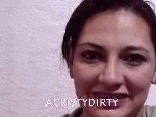 ACRISTYDIRTY