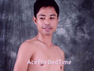 AceForBedTime