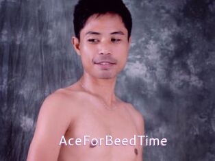 AceForBeedTime