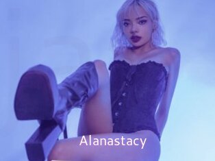 Alanastacy