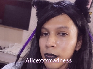 Alicexxxmadness