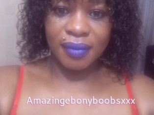 Amazingebonyboobsxxx