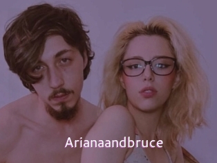 Arianaandbruce