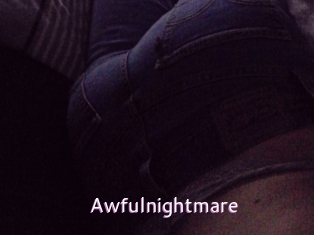 Awfulnightmare