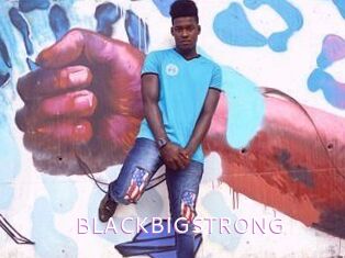 BLACKBIGSTRONG