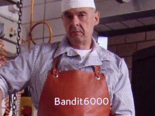 Bandit6000