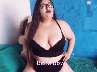 Bend_bbw