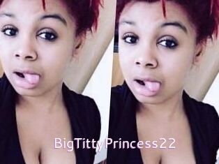 BigTittyPrincess22