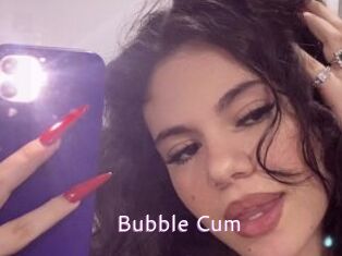 Bubble_Cum