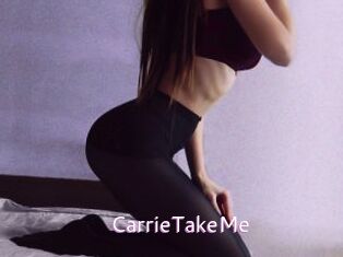 CarrieTakeMe