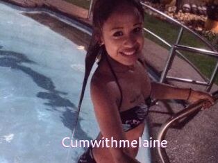 Cumwithmelaine