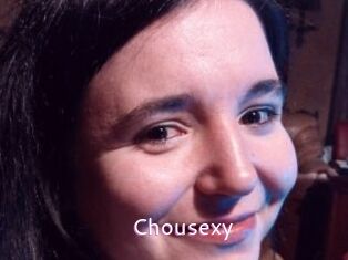 Chousexy