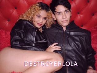 DESTROYERLOLA