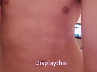 Displaythis