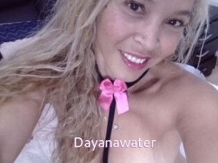 Dayanawater