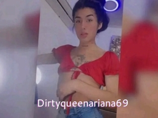 Dirtyqueenariana69