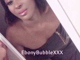 EbonyBubbleXXX