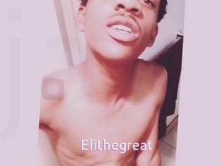 Elithegreat