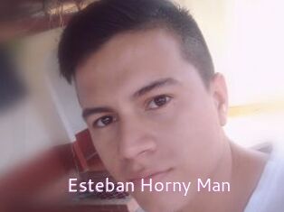 Esteban_Horny_Man