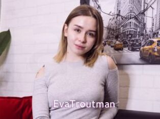 EvaTroutman