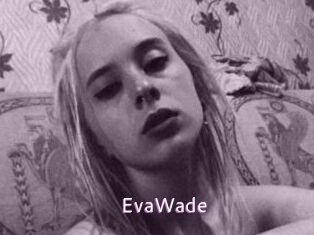 EvaWade