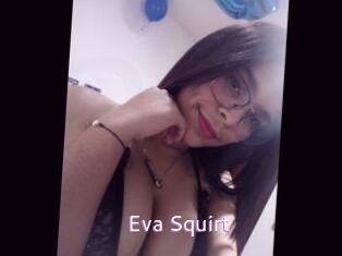 Eva_Squirt