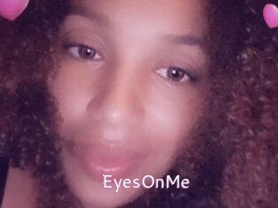 EyesOnMe