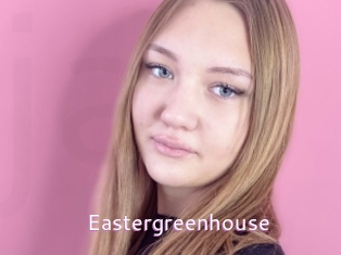 Eastergreenhouse