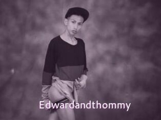 Edwardandthommy