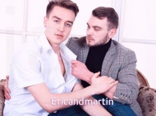 Ericandmartin