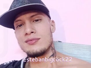 Estebanbigcock22