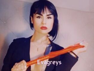 Evagreys