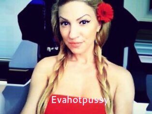 Evahotpussy