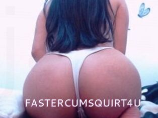 FASTERCUMSQUIRT_4U