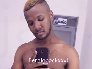 Ferbigcockxxxl