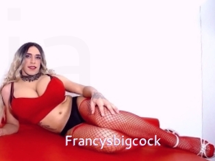 Francysbigcock