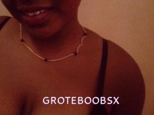 GROTEBOOBSX