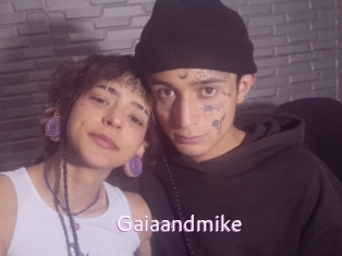 Gaiaandmike