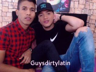 Guysdirtylatin