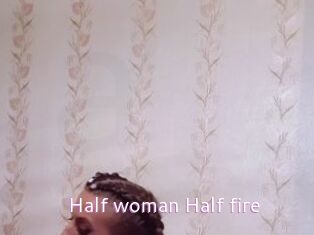 Half_woman_Half_fire