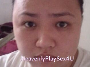 HeavenlyPlaySex4U