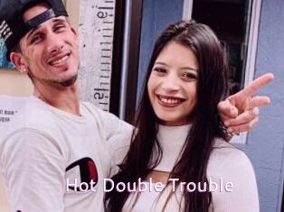 Hot_Double_Trouble