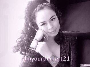 Imyourpervert21