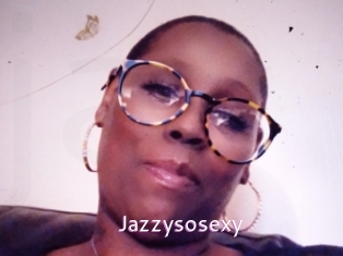 Jazzysosexy