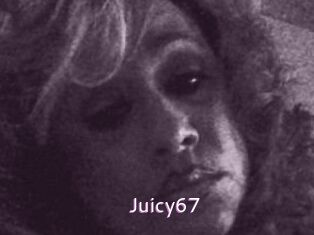 Juicy67