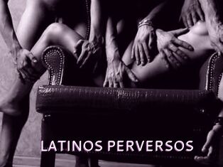 LATINOS_PERVERSOS