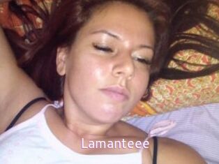 Lamanteee