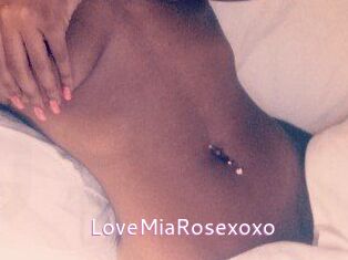 LoveMiaRosexoxo