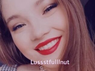 Lussstfulllnut