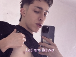 Latinmilktwo